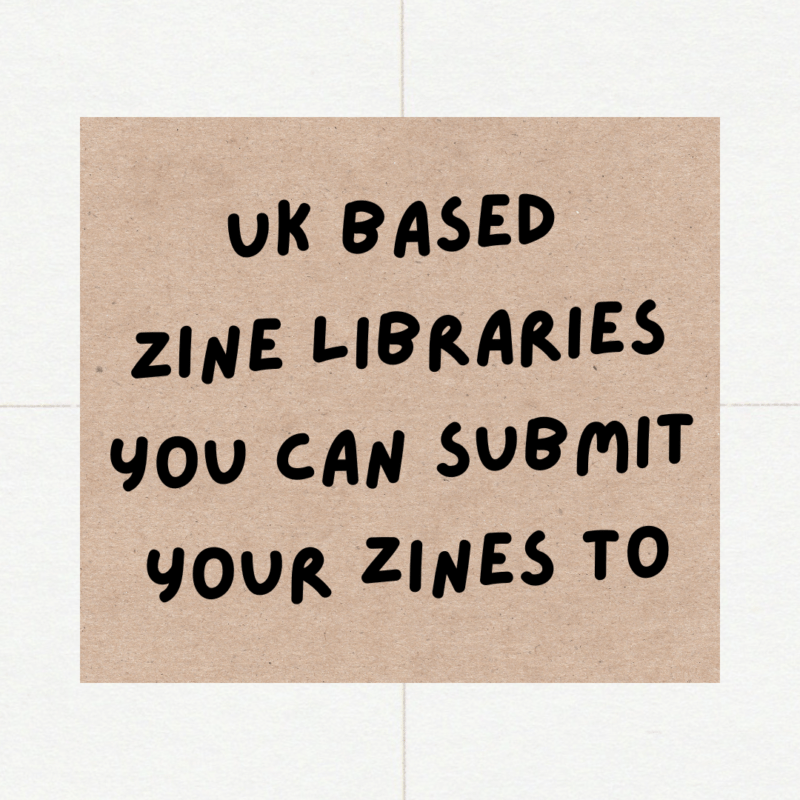 UK based zine libraries