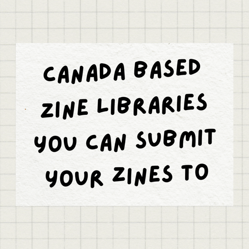 Zine libraries in Canada
