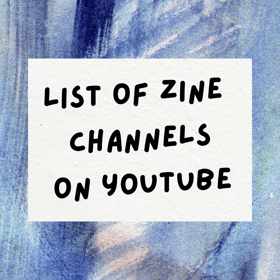 Zine channels on youtube