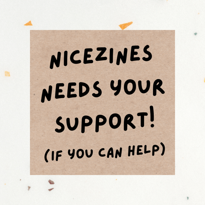 nicezines needs your support