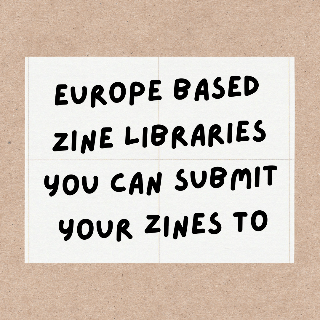 Europe based zine libraries